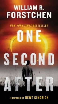 One Second After by Dr William R Forstchen 9780765356864