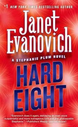 Hard Eight by Janet Evanovich 9780312983864