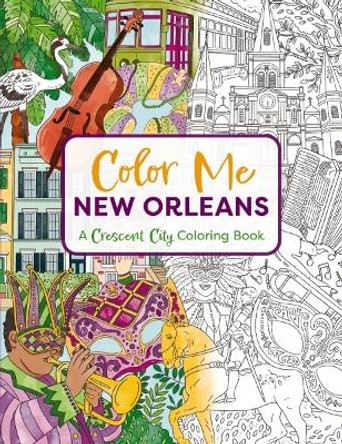 Color Me New Orleans: A Crescent City Coloring Book by Cider Mill Press 9781646434404