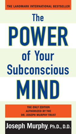 Power of Your Subconscious Mind by Dr. Joseph Murphy 9780735204553