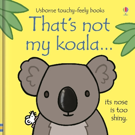 That's not my koala... by Fiona Watt 9781805318798