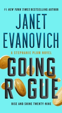 Going Rogue: Rise and Shine Twenty-Nine by Janet Evanovich 9781668003060