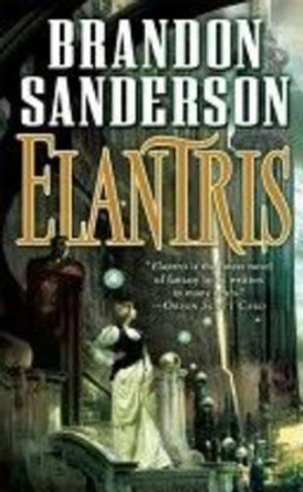 Elantris by Brandon Sanderson 9780765350374