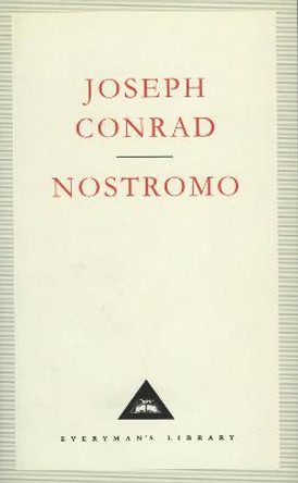 Nostromo: A Tale of the Seaboard by Joseph Conrad