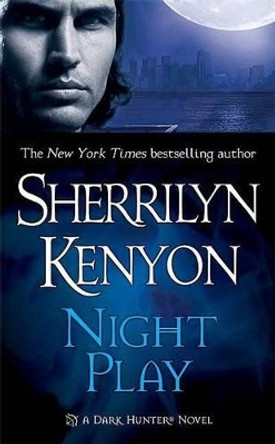 Night Play by Sherrilyn Kenyon 9780312992422