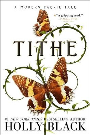 Tithe: A Modern Faerie Tale by Holly Black 9781534484511