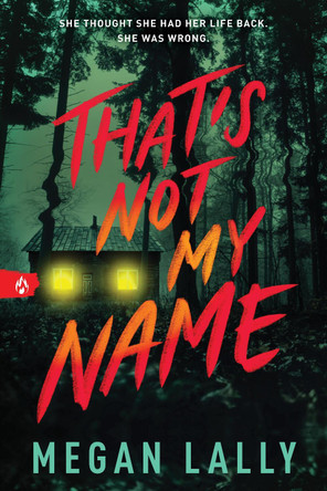 That's Not My Name by Megan Lally 9781728270111