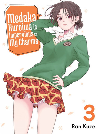 Medaka Kuroiwa Is Impervious To My Charms 3 by Ran Kuze 9781647293079