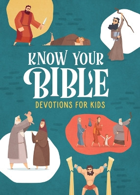 Know Your Bible Devotions for Kids by A L Rogers 9781636096087