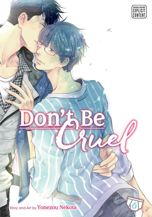 Don't Be Cruel, Vol. 6 by Yonezou Nekota 9781421593784