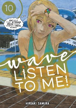 Wave, Listen to Me! 10 by Hiroaki Samura 9781646514427