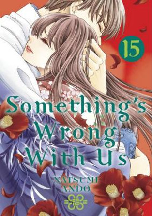 Something's Wrong With Us 15 by Natsumi Ando 9781646514731