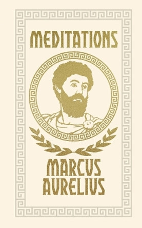 Meditations by Emperor Marcus Aurelius 9781398820562