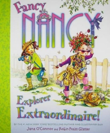 Fancy Nancy Explorer Extraordinaire by Jane O'Connor 9780061684869