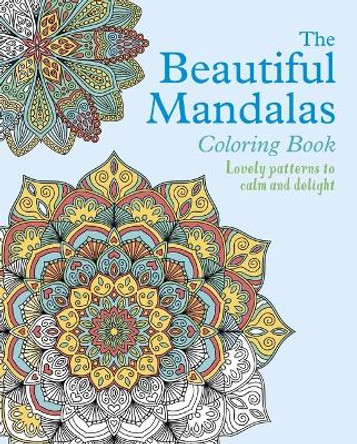 The Beautiful Mandalas Coloring Book by Tansy Willow 9781398828438