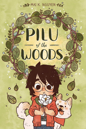 Pilu of the Woods by Mai K. Nguyen 9781620105634