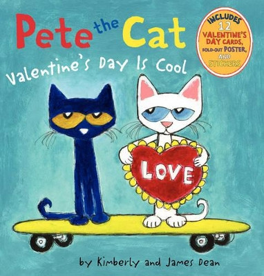 Pete the Cat: Valentine's Day is Cool by James Dean 9780062198655