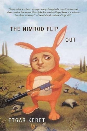 The Nimrod Flipout: Stories by Etgar Keret 9780374222437