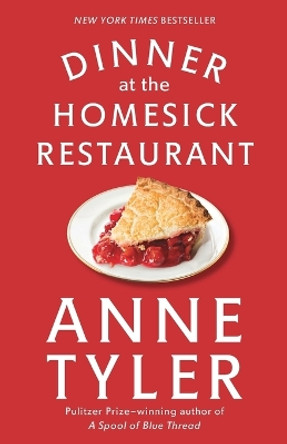 Dinner at the Homesick Restaurant: A Novel by Anne Tyler 9780449911594