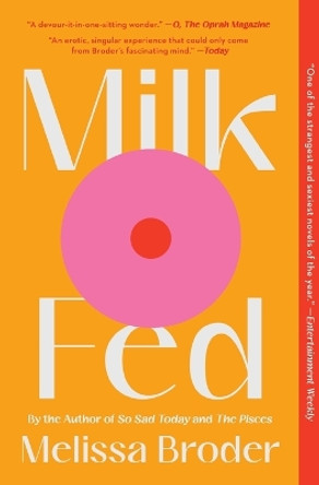 Milk Fed by Melissa Broder 9781982142506