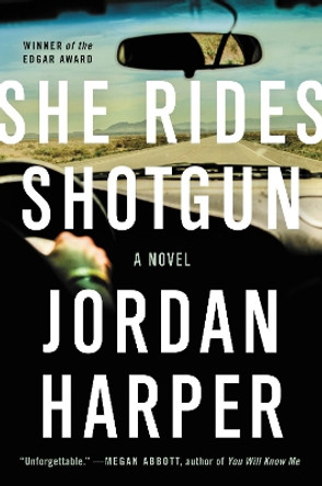 She Rides Shotgun by Jordan Harper 9780062394415