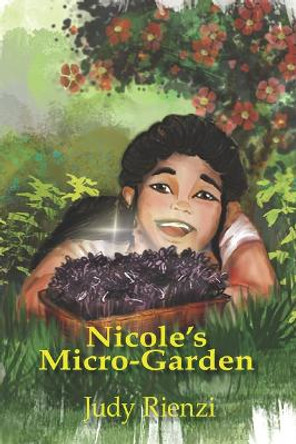 Nicole's Micro Garden by Judy Riezi 9781955008006