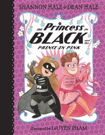 The Princess in Black and the Prince in Pink by Shannon Hale 9781536209785