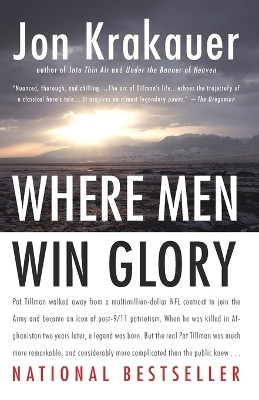Where Men Win Glory: The Odyssey of Pat Tillman by Jon Krakauer 9780307386045