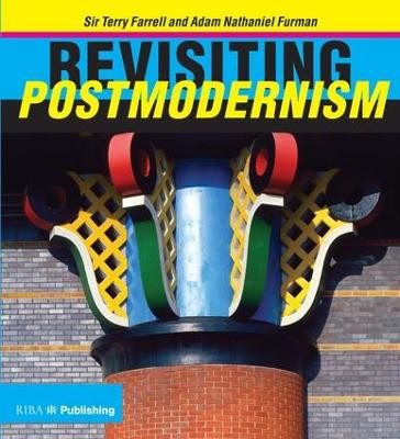 Revisiting Postmodernism by Terry Farrell
