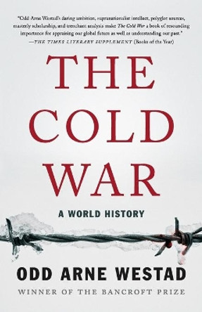 The Cold War: A World History by Odd Arne Westad 9781541674097