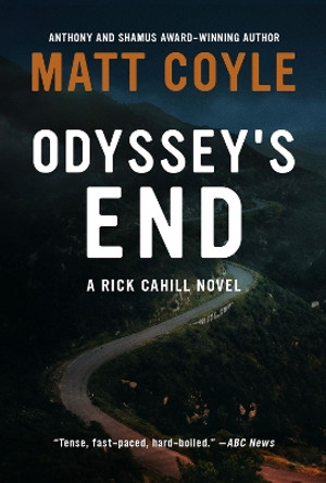 Odyssey's End by Matt Coyle 9781608094813