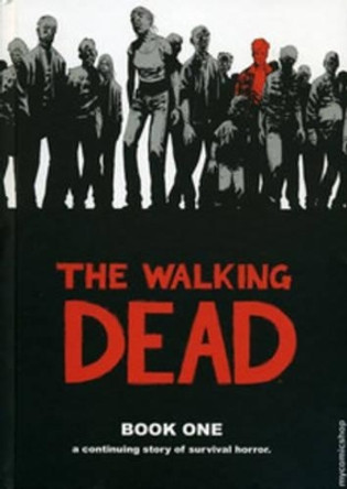 The Walking Dead Book 1 by Tony Moore 9781582406190