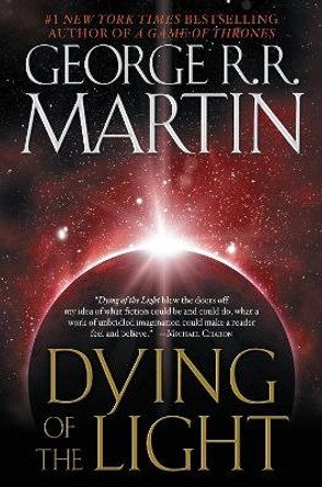 Dying Of The Light by George R. R. Martin 9780553383089