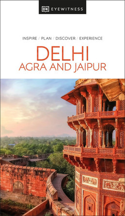 DK Eyewitness Delhi, Agra and Jaipur by DK Eyewitness 9780241625002