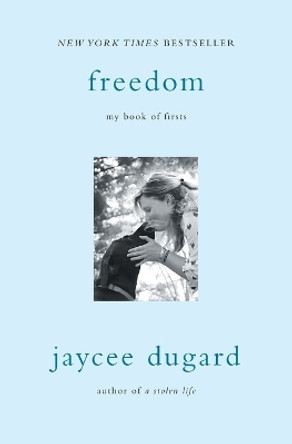 Freedom: My Book of Firsts by Jaycee Dugard 9781501147630