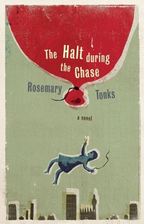 The Halt During the Chase by Rosemary Tonks 9780811237451