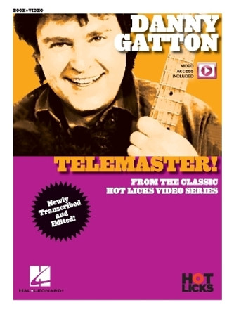 Danny Gatton: Telemaster, Hot Licks Book/Video by Danny Gatton 9781540058409