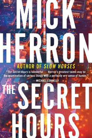 The Secret Hours by Mick Herron 9781641295215
