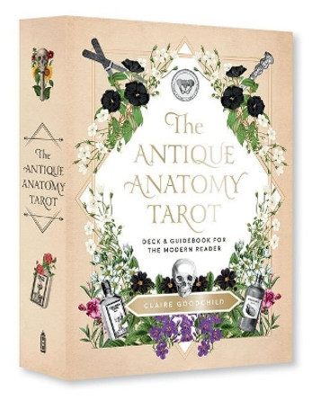 The Antique Anatomy Tarot Kit: Deck and Guidebook for the Modern Reader by Claire Goodchild 9781419739149