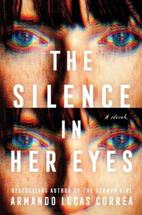 The Silence in Her Eyes by Armando Lucas Correa 9781982197506