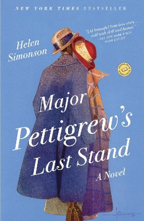 Major Pettigrew's Last Stand by Helen Simonson 9780812981223