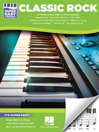 Classic Rock: Super Easy Songbook by Hal Leonard Corp. 9781540043160