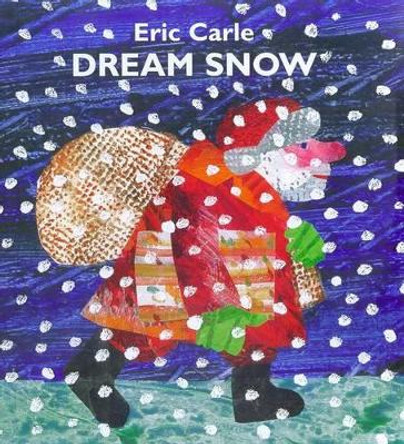 Dream Snow by Eric Carle 9780399235795