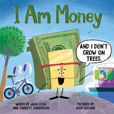 I Am Money by Julia Cook 9781728271262