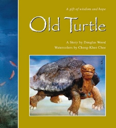 Old Turtle and the Broken Truth: New Edition by Douglas Wood 9780439309080