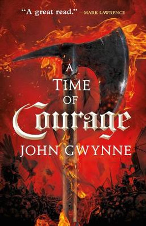 A Time of Courage by John Gwynne 9780316502313