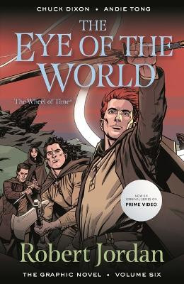 The Eye of the World: The Graphic Novel, Volume Six by Robert Jordan 9781250900036