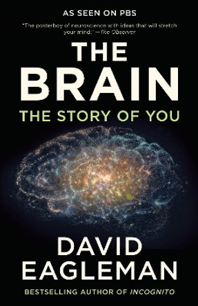 The Brain: The Story of You by David Eagleman 9780525433446