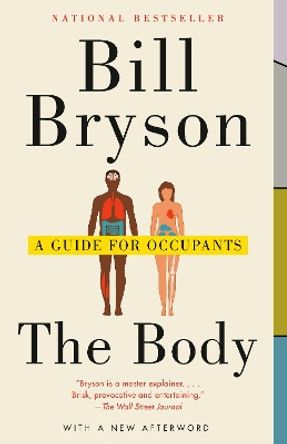 The Body: A Guide for Occupants by Bill Bryson 9780804172721