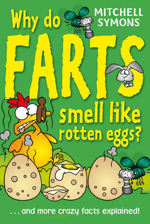 Why Do Farts Smell Like Rotten Eggs? Mitchell Symons 9781862307490